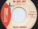 Hear- Rare R&B/Rock&Roll 45- Joyce Harris- No Way Out- Infinity Records # 005