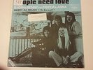 45T BJORN & BENNY WITH FRIEDA & ANNA (PRE ABBA) PEOPLE NEED LOVE-