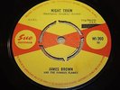 JAMES BROWN - NIGHT TRAIN / WHY DOES EVERYTHING HAPPEN TO ME - VG++