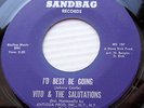VITO & SALUTATIONS orig.doowop 45 on Sandbag I'D BEST BE GOING SO WONDERFUL FM48