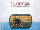 SALLIE FORD & THE SOUND OUT...-DIRTY RADIO (DLCD)  (US IMPORT)  VINYL LP NEW