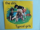 The Slits - Typical Girls 7