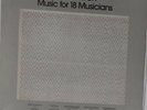 LP Steve Reich Music For 18 Musicians Very Good Vinyl Classical Post-Modern