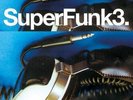 SUPER FUNK VOLUME 3  Various Artists NEW & SEALED  2X LP VINYL  SOUL FUNK (BGP)