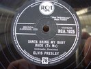 ELVIS PRESLEY 78 RPM SANTA BRING MY BABY BACK / SANTA CLAUS IS BACK IN TOWN 1025