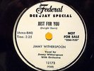 Rare R&B/Doo Wop 78- Jimmy Witherspoon- Just For You- Federal #12173-Promo EX