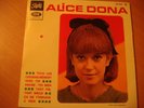 RARE.ALICE DONA  EP 45T. FRENCH. PATHE EG 907. TOUS LES CHEMINS MENENT VERS TOI