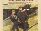 HIGH ROAD TO CHINA (John BARRY) -  1st limited Edition
