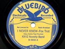 KXYZ NOVELTY BAND on 1935 Bluebird B-5832 - I Never Knew - Hot San Antonio Jazz