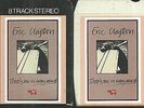 8-Track / 8-Spur Tonband : Eric Clapton - There's one in every crowd (Blues Rock