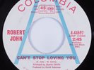 Crossover Soul 45 ROBERT JOHN Can't Stop Loving You COLUMBIA promo HEAR