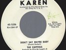 The Capitols Don't Say Maybe Baby 45 vg++ 1967 Northern Soul DJ Promo Karen 1536