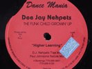 DEE JAY NEHPETS The Funk Child Growin' Up DANCE MANIA 12