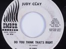 R&B Soul 45 JUDY CLAY Do You Think That's Right EMBER HEAR