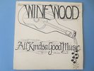 WINEWOOD All Kindsa Good Music LP Private Rural Folk Rock