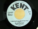 Soul 45 IKE & TINA TURNER I Wish My Dream Would Come True/Flee Flee Fla KENT 457