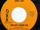 COOKIE SCOTT-YOUR LOVE IT WON OVER ME ON ORR NORTHERN 45- HEAR