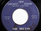 THE DELTAS-DO WHAT COME EASY /THE GIRL JUST LIKE YOU ON NCS NORTHERN FUNK 45- HE