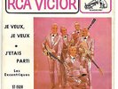 1965 FRENCH QUEBEC ROCK PICT SLEEVE 45 RPM LES EXCENTRIQUES : JE VEUX JE VEUX