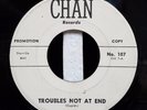 Cupids / DooWop 45 / Troubles Not At End / I Don't Know / Chan CH 7-A 107