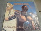 Metallica - Well nail you down - LP - 1985  Rare
