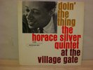 The Horace Silver Quintet at the village gate - doin`the thing - BLUE NOTE USA