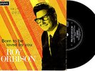ROY ORBISON - BORN TO BE LOVED BY YOU - RARE EP 7