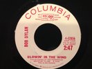 BOB DYLAN BLOWIN IN THE WIND 45 PROMOTIONAL, RED PRINT VG+,ORIGINAL GLOSS