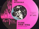 INTERVALS Popcorn Soul 45 Red Fire #6403 Close Your Eyes b/w It's Too Late VG++