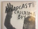 BROADCAST -  America's Boy       2005  45t  7