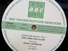 BBC TRANSCRIPTION SERVICES KING CRIMSON LIVE POP SPECTACULAR LP CN 2063/S LISTEN