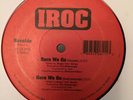 Iroc Here We Go/B-Def Who's Da G 12