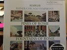 Respighi: Pines of Rome, Fountains of Rome FRITZ REINER CLASSIC RECORDS 200 GRAM