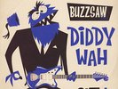 V.A. - Buzzsaw Joint Cut 1 - Diddy Wah (Vinyl LP - 2017 - EU - Original)