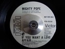 MIGHTY POPE If You Want A Love Affair RCA Promo 45 Canadian Northern Soul RARE