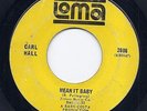 Northern Soul 45 CARL HALL Mean it baby LOMA Hear