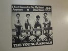 YOUNG RASCALS:I Ain’t Gonna Eat Out My Heart Anymore-Slow Down-Sweden 7