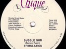 OLDSCHOOL ELECTRO - TRIBULATION - BUBBLE GUM - CHIQUE REC. 1984
