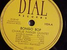 CHARLIE PARKER QUINTET WITH MILES DAVIS ON DIAL RECORDS 1947 78RPM