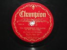 JIM TAYLOR & BILL SHELBY 78 RPM Champion 15812 Walter Smith PRE WAR Country