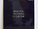 REFLECTION On Hymns Of Our Time UK XIAN FOLK ROCK LP '71 with insert