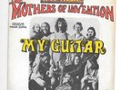 THE MOTHERS OF INVENTION My Guitar EP France 1969 Reprise - Frank ZAPPA