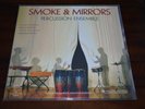 Smoke & Mirrors Percussion Ensemble 45 RPM Audiophile 180g Vinyl open Unplayed