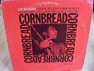 LEE MORGAN Cornbread LP ORIG Mono NY Blue Note Hank Mobley Jackie McLean VG/VG+