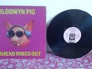 BLODWYN PIG ahead rings out lp  PINK ISLAND RECORDS prog psych blues uk ist A/B