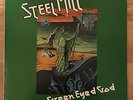 Steel Mill ?– Green Eyed God Test Pressing PELS 549 Incredibly Rare  Prog
