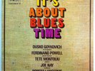 ¤¤¤¤VINYLES 33 RPM¤DUSKO GOYKOVICH¤IT'S ABOUT BLUES TIME¤SPANISH PRESS¤1973¤¤¤¤