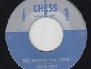 CHUCK BERRY The Downbound Train 45 on Chess great hypnotic rocker  M- HEAR
