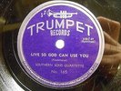 1951 Gospel 78 rpm SOUTHERN SONS QUARTETTE  Live So God Can Use You Trumpet HEAR