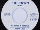 Northern Soul 45 JOHNNY SAYLES My Love's A Monster CHI-TOWN HEAR